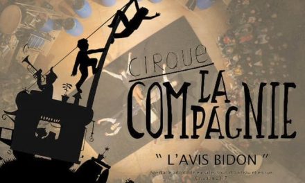 Cirque La Compagnie à la Gare à Coulisses avec l’Avis Bidon le 3 février 2018