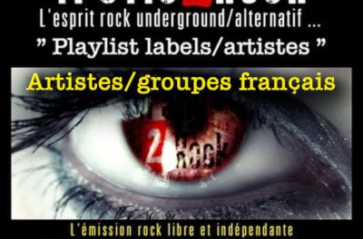 Trafic 2 Rock “Playlist artistes/labels français” #054 Textes en français