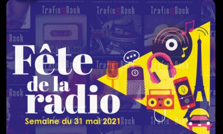Trafic 2 Rock “Fête de la radio 100 ans” #059